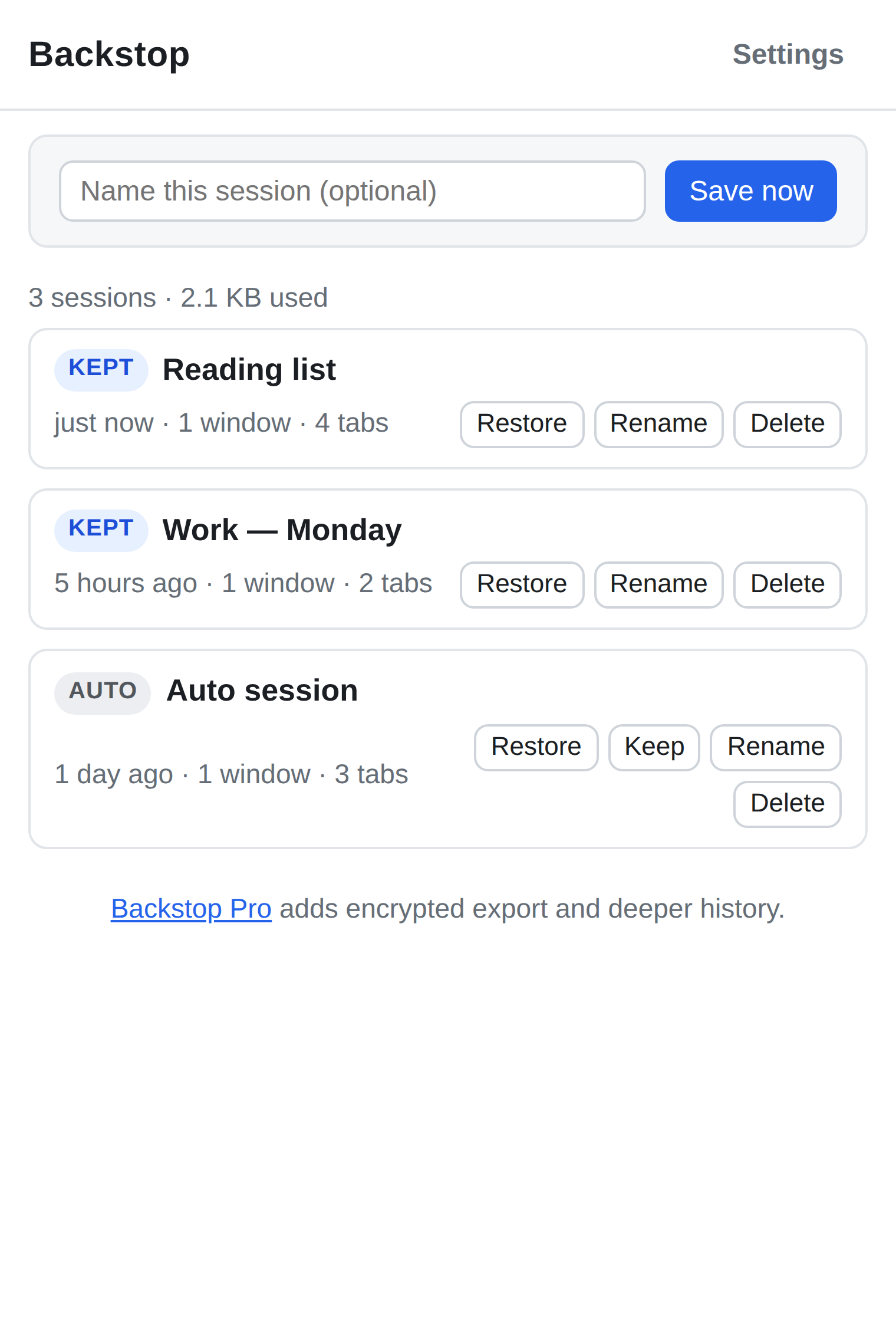 The Backstop popup: three saved sessions, each marked kept or auto, with Restore, Rename and Delete controls.